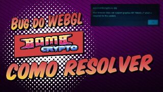 Bombcrypto Bug do Webgl Como Resolver pelos Navegadores Google Chrome, Firefox e Brave.