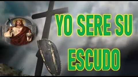 YO SERE SU ESCUDO - JESUCRISTO REY A MIRIAM CORSINI