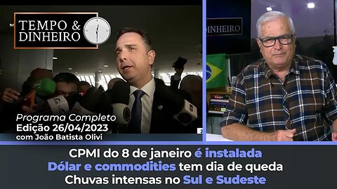 CPMI do 8 de janeiro é instalada. Dólar tem dia de queda. Chuvas intensas no Sul e Sudeste