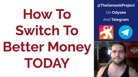 How To Switch To Better Money TODAY GP005