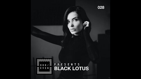 Black Lotus @ Odd Even #028