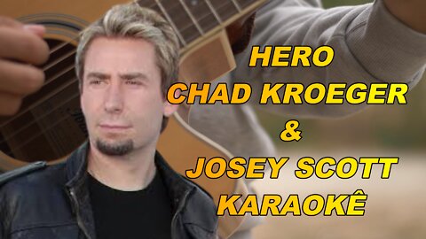 CHAD KROEGER /JOSEY SCOTT