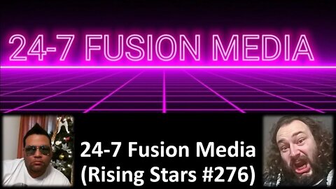 24-7 Fusion Media (Rising Stars #276) [With a Blooper & a Father Cameo]