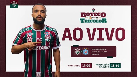 AO VIVO - FLUMINENSE X BAHIA | 12ª RODADA DO CAMPEONATO BRASILEIRO 2023