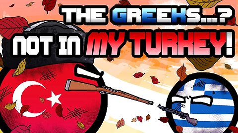 The Turkish War of Independence Part 2 | The Greco-Turkish War | Polandball/Countryball History