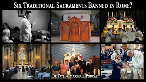 Six Traditional Sacraments Banned in Rome?