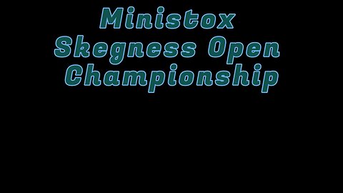 12-05-24 Ministox Skegness Open Championship