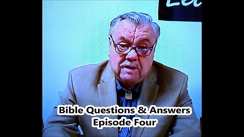 Bible Questions and Answers. Episode 4