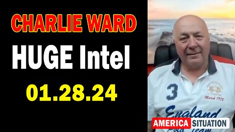 Charlie Ward HUGE Intel: "Charlie Ward Important Update, January 28, 2024"