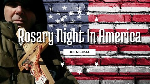 Joe Nicosia's Rosary Night - Friday, May 18 2018