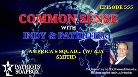 Episode 555 – America's Squad... (w/ Aja Smith)