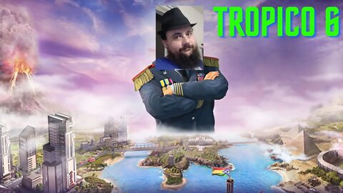 Tropico 6 Ep. 1 - Penultimo of the Caribbean