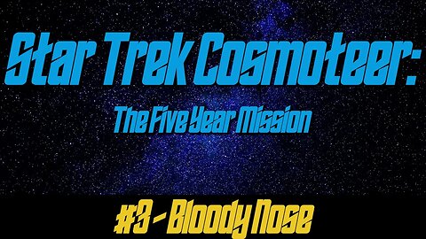 Star Trek: Cosmoteer #3 - Bloody Nose