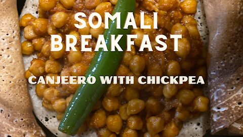 Canjeero with Chickpea | Somali delicious & Healthy Breakfast