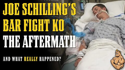 The Aftermath of JOE SCHILLING'S Violent Bar Fight KNOCKOUT