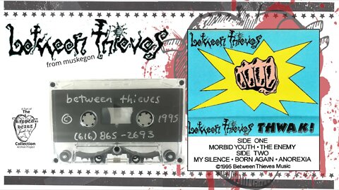 Between Thieves 🖭 Thwak! (Restored Audio) Full 1995 Demo Tape. Pre-Deluxtone Rockets Christian Punk