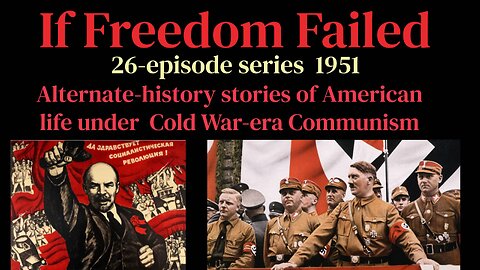 If Freedom Failed (ep16) Sapphire Anniversary (John Dehner, Peggy Webber)