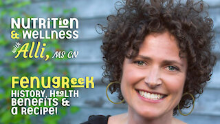 (S5E29) Nutrition & Wellness with Alli, MS, CN -Fenugreek