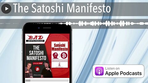 The Satoshi Manifesto