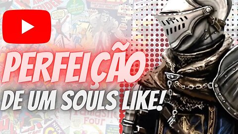 5 pontos de IMPORTÂNCIA para QUALQUER SOULS LIKE - LISTA