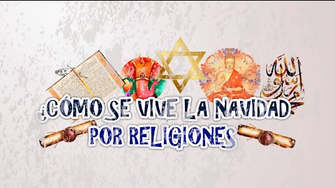 Nuestra Memoria: La Navidad por religiones