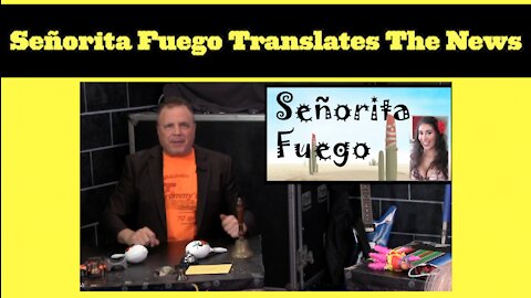 Translate The News With Señorita Fuego