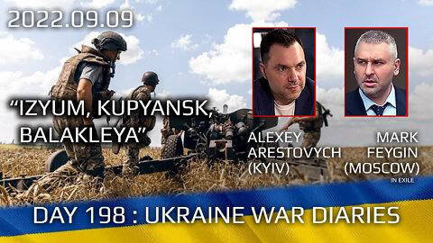 War Day 198: war diaries w/Advisor to Ukraine President, Intel Officer @Alexey Arestovych & #Feygin