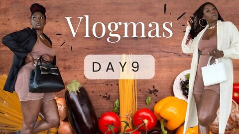 Vlogmas Day 9