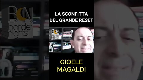 LA SCONFITTA DEL GRANDE RESET - GIOELE MAGALDI