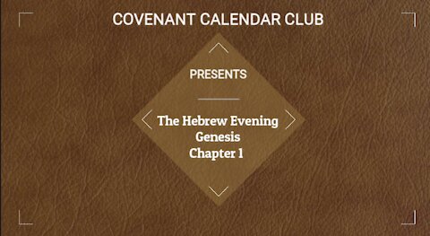 1.2 Gen 1 The Hebrew Evening