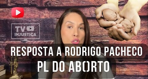 Ludimila responds to Rodrigo Pacheco - PL 1904/24 - Abortion Bill