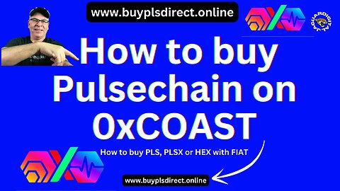 How to Buy Pulsechain, PulseX or Hex using 0xcoast