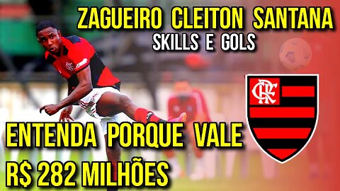 INCRÍVEL! CLEITON SANTANA DOS SANTOS | ZAGUEIRO CANHOTO | JOIA DO FLAMENGO | SKILLS E GOLS - É TRETA