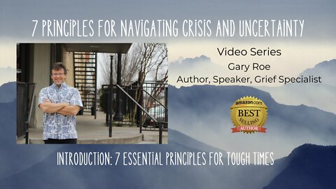 Crisis Series Intro: 7 Essential Principles for Navigating Uncertainty.