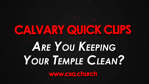 Are You Keeping Your Temple Clean?