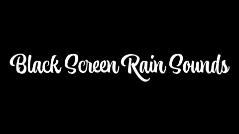 Sounds for Sleeping - Rain Sounds BLACK SCREEN No Thunder