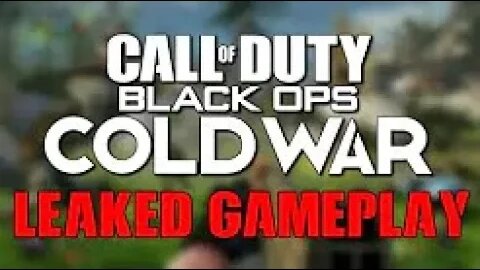 LEAKED BLACK OPS COLD WAR MULTIPLAYER GAMEPLAY