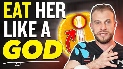 Secrets To Eating Her Out Like A GOD (And Making Her Cum For More)