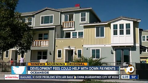 Oceanside City Council looking at development fees to help first-time home buyers with down payments