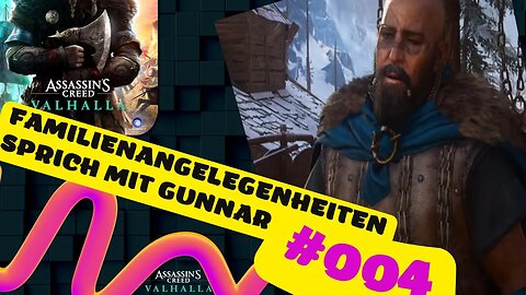 LET`s PLAY ASSASSIN'S CREED VALHALLA Gameplay 2022 #004 👉Familienangelegenheiten Sprich mit Gunnar