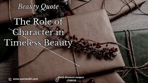 Beauty Quote | The Role of Character in Timeless Beauty #quotes