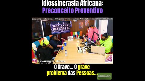 Idiossincrasia Africana EP.84 - Mentalidade de Bairro (Part. @filhoszdobairro)