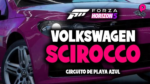 Forza Horizon 5 - VW Scirocco R