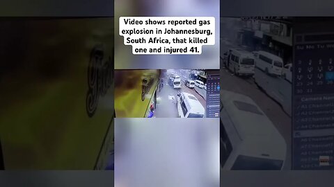 Gas explosion in Johannesburg South Africa kills 1 and injures 41