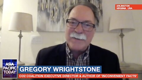 ASIA PACIFIC TODAY. Gregory Wrightstone, Executive Director of the CO2 Coalition