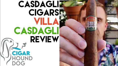 Casdagli Cigars Villa Casdagli Cigar Review