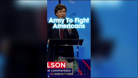 Tucker Carlson: Democrats Are Using Illegals To Create an Army To Fight Americans - 12/18/23