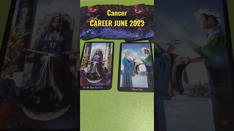 Cancer Career June 2023 #careerreading #tarotreading #tarot #cancer #career