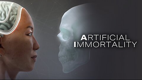 Documentary: A.rtificial I.mmortality