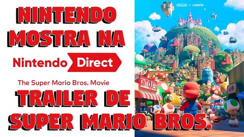 REVELADO O INCRÍVEL trailer do filme de SUPER MARIO BROS The Movie